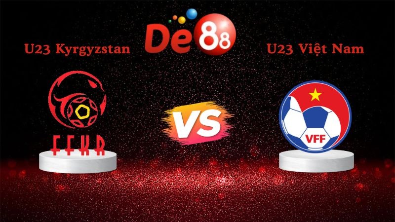 DE88 Soi kèo U23 Kyrgyzstan vs U23 Việt Nam 21h00 ngày 09/01/2026 - AFC Asian Cup U23