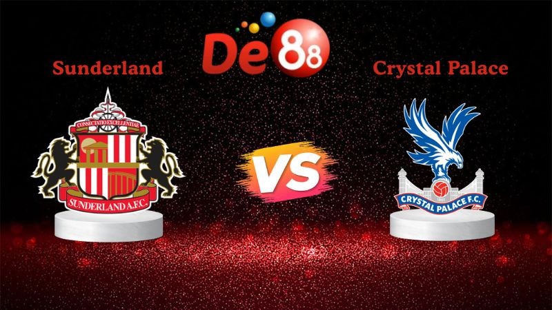 DE88 Soi kèo Sunderland vs Crystal Palace 22h00 ngày 17/01/2026 - Ngoại Hạng Anh