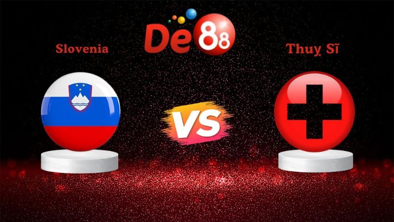 DE88 Nhận định soi kèo Slovenia vs Thuỵ Sĩ 01h45 ngày 14/10/2025 - Vòng loại World Cup 2026