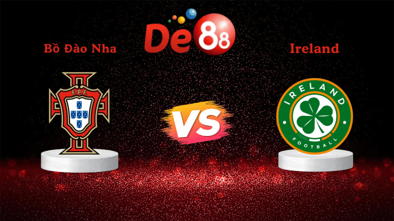 DE88 Soi kèo Bồ Đào Nha vs Ireland 01h45 ngày 12/10/2025 - Vòng loại World Cup 2026