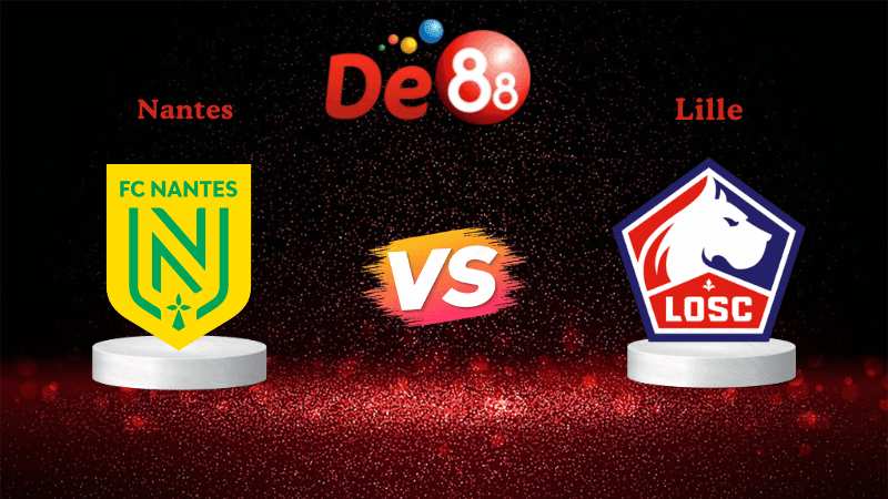 DE88 Nhận định Soi kèo Nantes vs Lille 01h45 ngày 20/10/2025 - Ligue 1