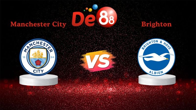 DE88 Soi kèo Manchester City vs Brighton 02h30 ngày 08/01/2026 - Ngoại Hạng Anh