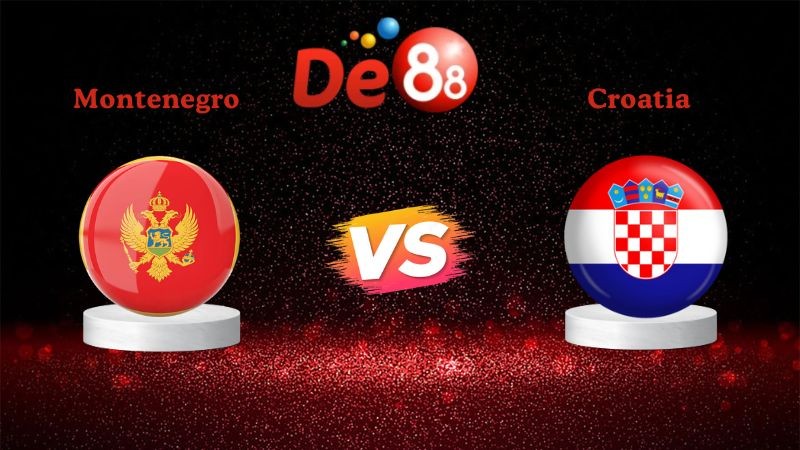 DE88 Nhận định soi kèo Montenegro vs Croatia 02h45 ngày 18/11/2025 - Vòng loại WC 2026