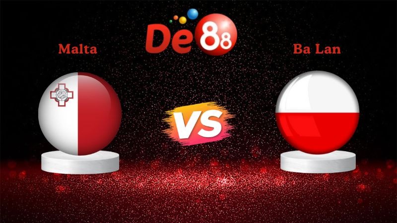 DE88 Nhận định soi kèo Malta vs Ba Lan 02h45 ngày 18/11/2025 - Vòng loại WC 2026