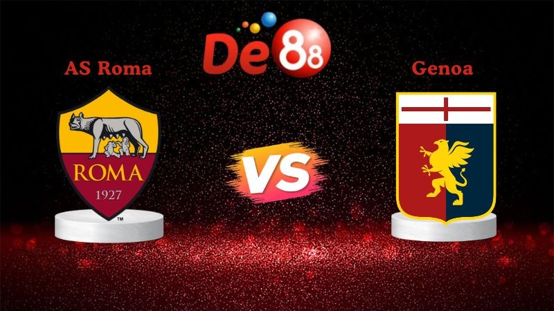 DE88 Soi kèo AS Roma vs Genoa 02h45 ngày 30/12/2025 - Serie A