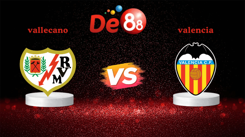 DE88 Nhận định soi kèo Rayo Vallecano vs Valencia 03h00 ngày 02/12/2025 - La Liga