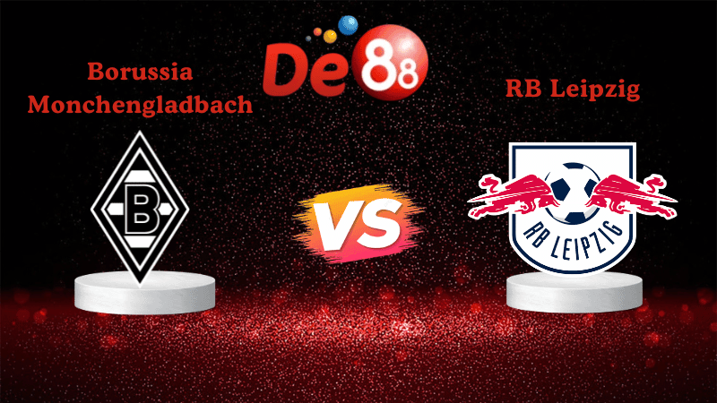 DE88 Nhận định soi kèo Borussia Monchengladbach vs RB Leipzig 02h30 ngày 29/11/2025 - Bundesliga