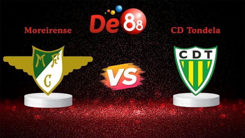 DE88 Soi kèo Moreirense vs CD Tondela 01h00 ngày 12/01/2026 - VĐQG Bồ Đào Nha