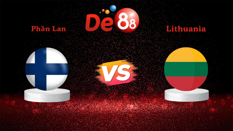 DE88 Soi kèo Phần Lan vs Lithuania 23h00 ngày 09/10/2025 - Vòng loại World Cup 2026