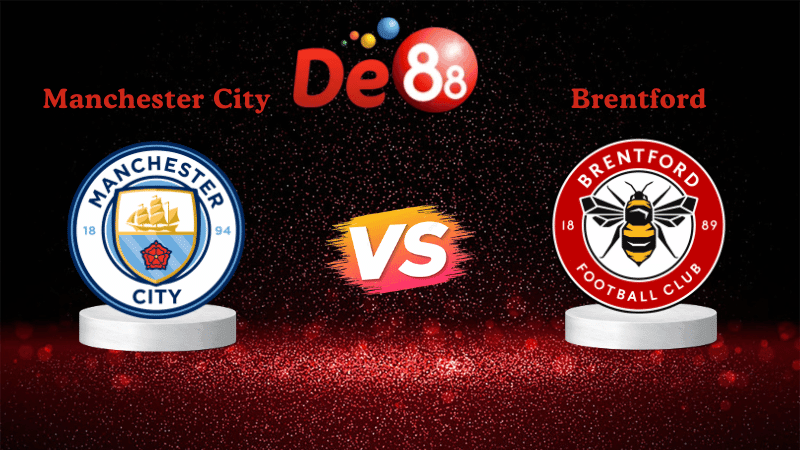 DE88 Nhận định soi kèo Manchester City vs Brentford 02h30 ngày 18/12/2025 - Cúp Liên Đoàn Anh