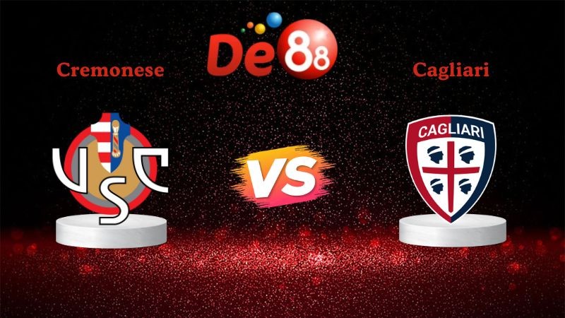 DE88 Soi kèo Cremonese vs Cagliari 00h30 ngày 09/01/2026 - Serie A